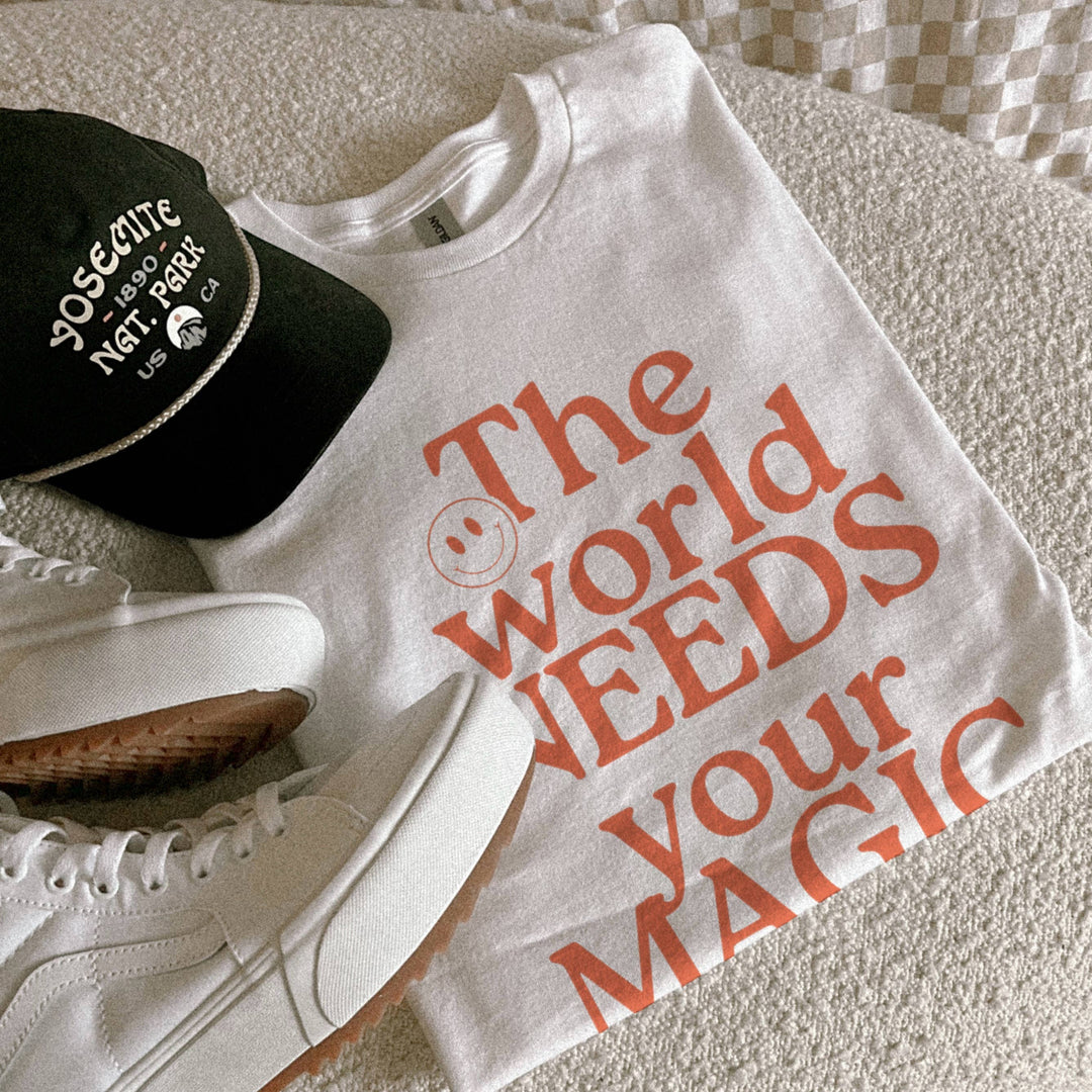 The World Needs Your Magic Tee FINAL SALE