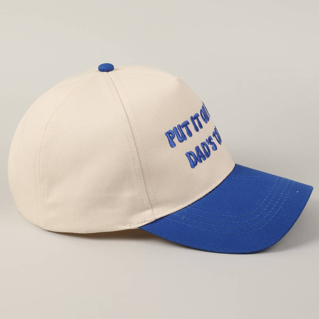 Put It On My Dad's Tab Embroidery Two-Tone Hat