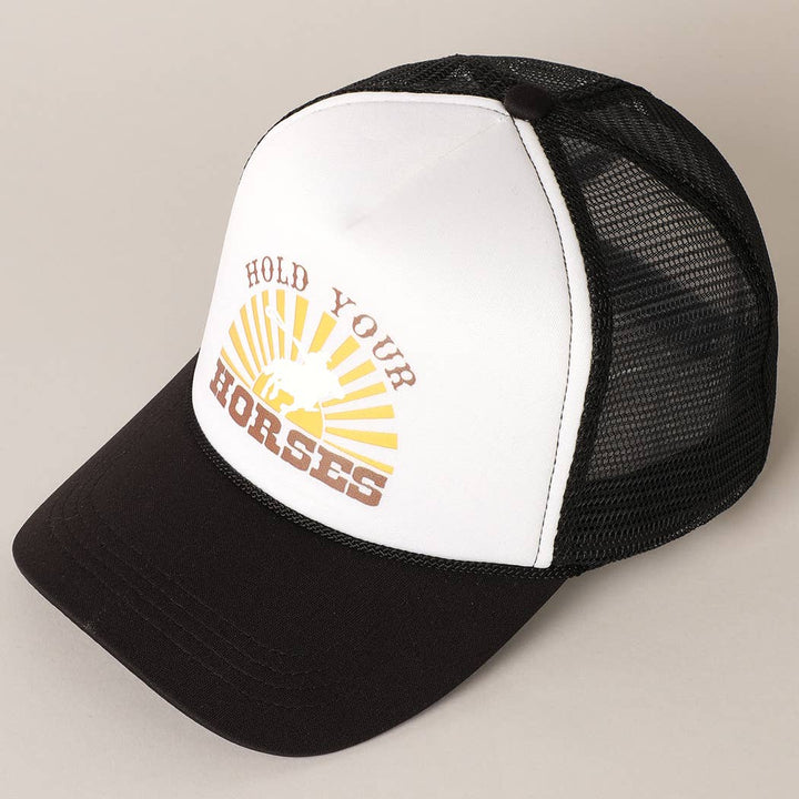 Hold Your Horses Trucker Hat