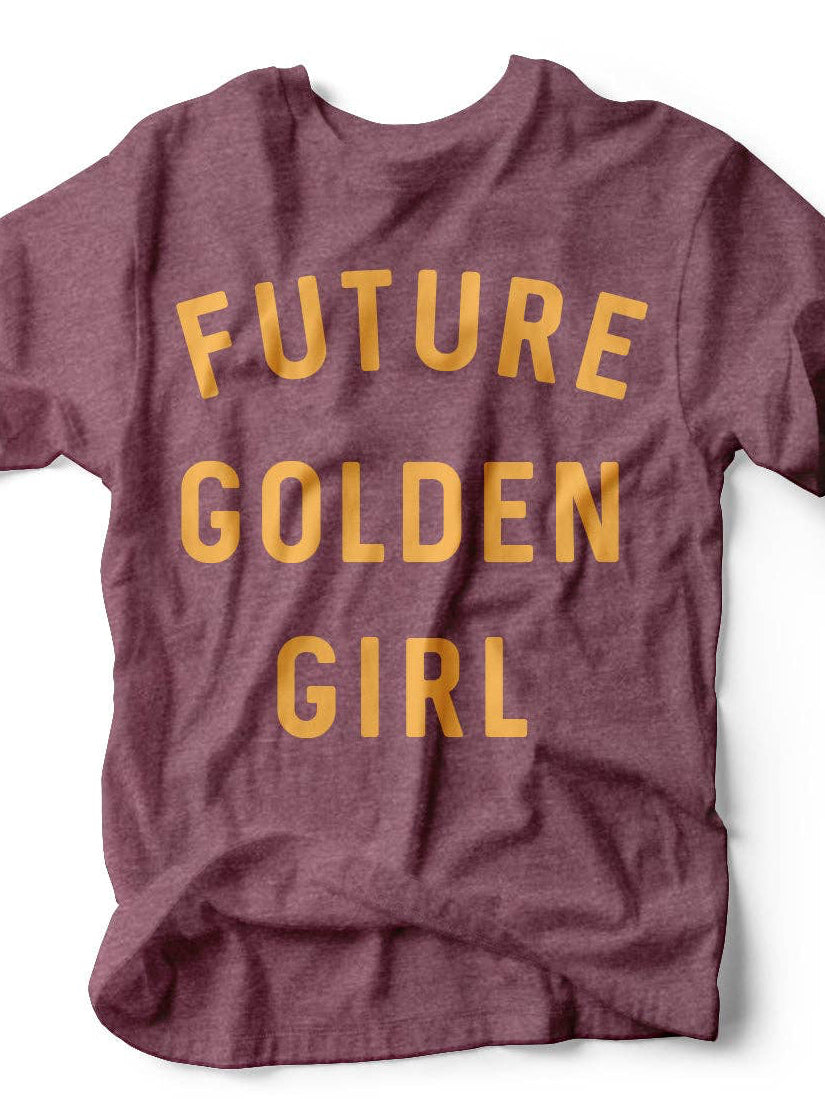 Future Golden Girl Tee {Preorder}